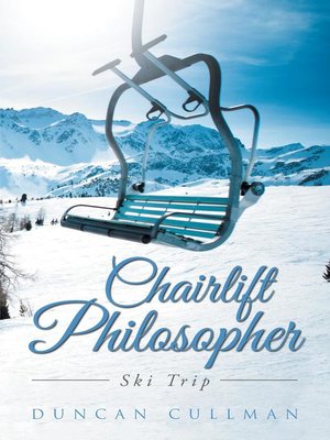 cover image of Chairlift Philosopher